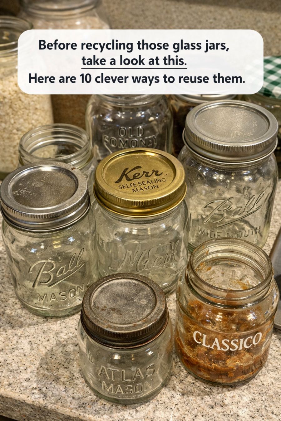 Before recycling those glass jars, take a look at this. Here are 10 ...